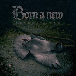 Born A New : Peace Is Dead